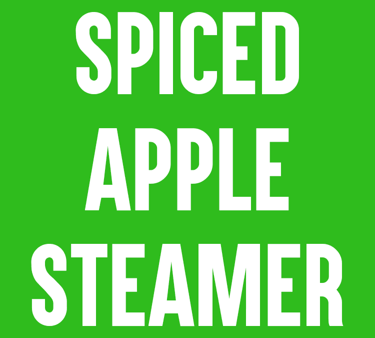 Spiced Apple Steamer