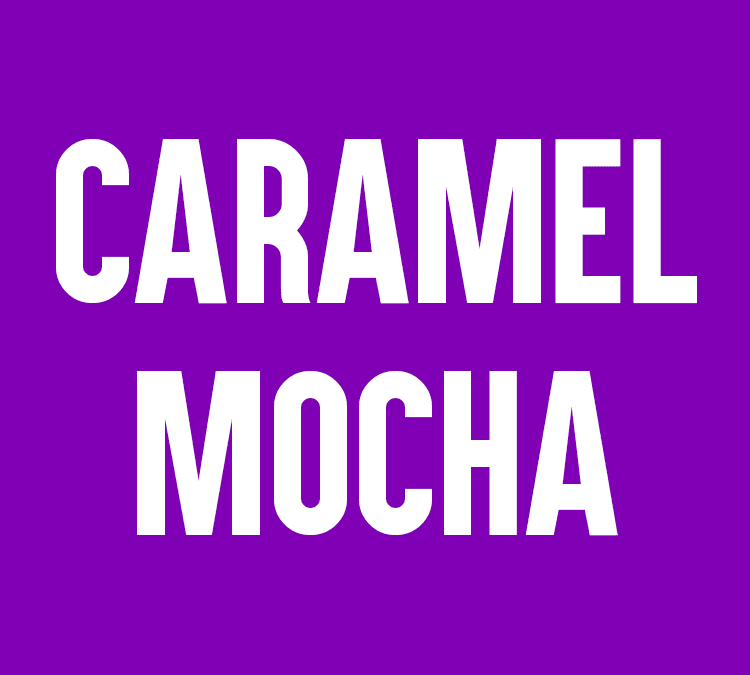 Caramel Mocha