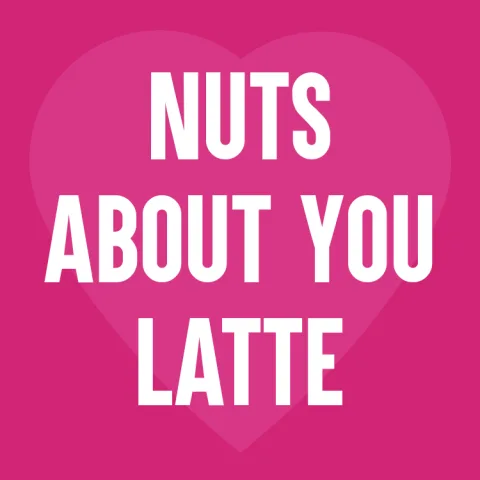 Nuts About You Latte