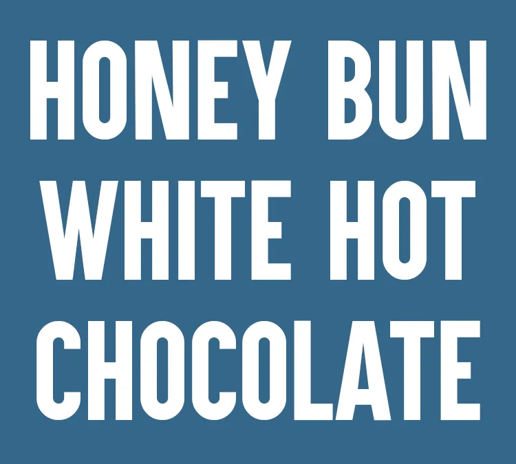 Honey Bun Hot Chocolate