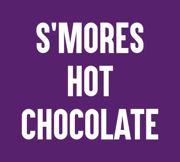 S’mores Hot Chocolate