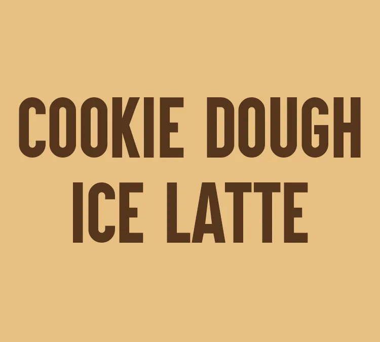 Cookie Dough Iced Latte