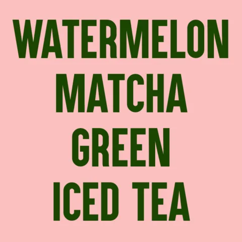 Watermelon Matcha Green Iced Tea