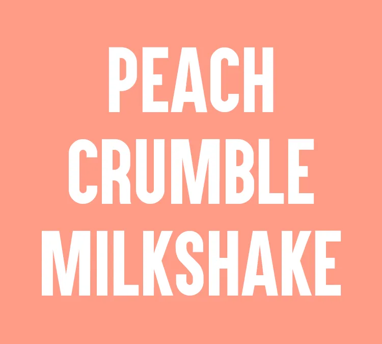Peach Crumble Milkshake