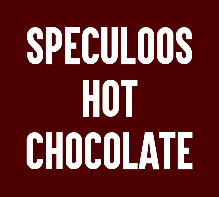 Speculoos Hot Chocolate