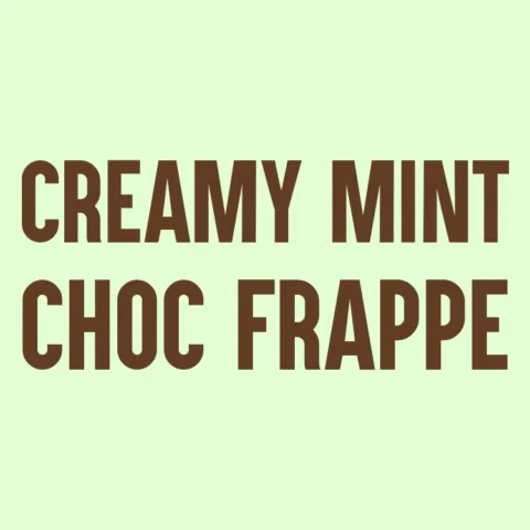 Creamy Mint Choc Frappe