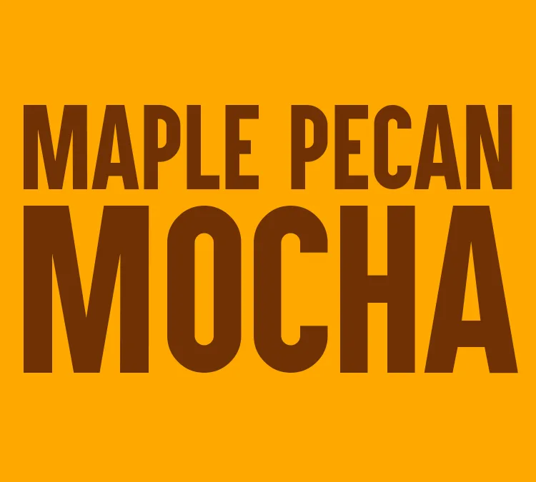 Maple Pecan Mocha